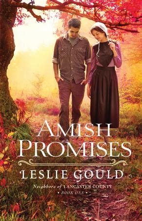 Amish Promises Neighbors Of Lancaster County Book Ebook Leslie Gould