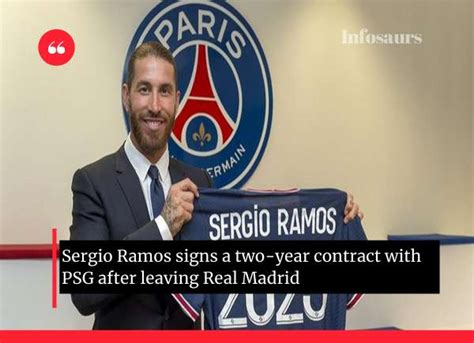 Infosaurs Sergio Ramos Signs A Two Year Contract With Psg After
