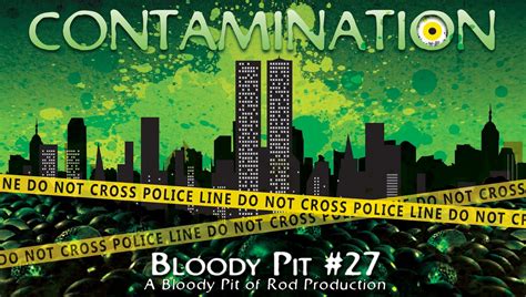 Bloody Pit Of Rod The Bloody Pit 27 Contamination 1980