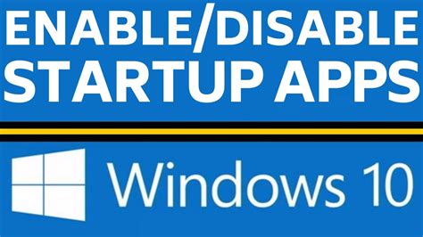 How To Disable Startup Programs In Windows 10 Turn Off Startup Apps