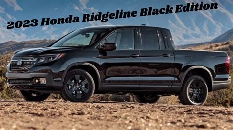 2023 Honda Ridgeline Black Edition Honda Ridgeline Black Edition 2023