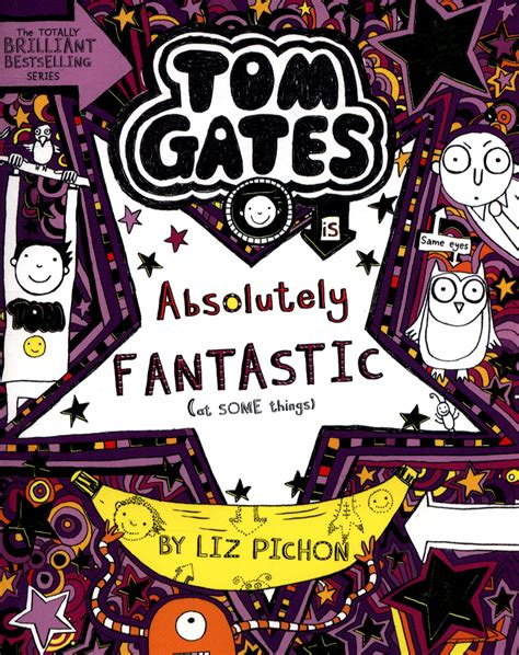 Tom Gates Is Absolutely Fantastic At Some Things By Pichon Liz 9781407193472 Brownsbfs