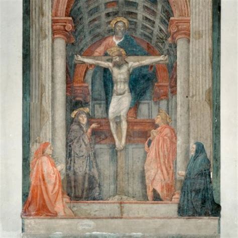 Masaccio The Holy Trinity Fresco 1427 21 X 10 ½ 667 X 317 Cm