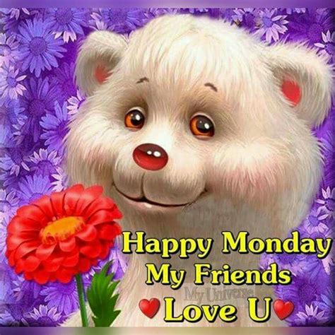 Happy Monday My Friends Love U Pictures Photos And Images For