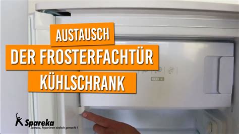 Anleitung für den Austausch der Frosterfachtür des Kühlschranks YouTube