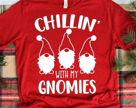 Christmas Quotes Svg Christmas Sayings Svg Chillin With My Gnomies Svg