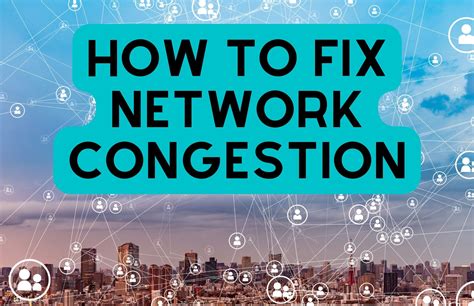 How To Fix Network Congestion Test Causes And Solutions 2023