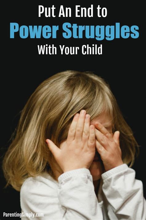 Put An End To Power Struggles With Your Child Parenting