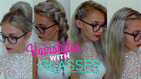 5 Awesome Easy Hairstyles For People With Glasses Stella Youtube