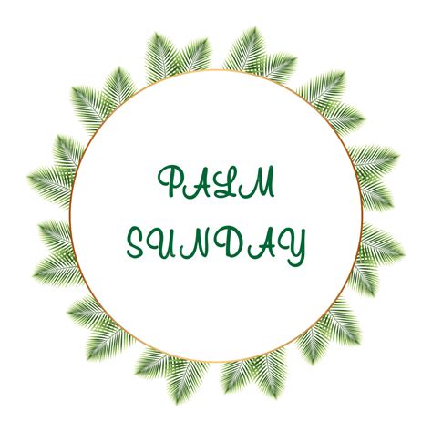 Palm Sunday Vector Art Png Palm Sunday Christ Week Png Palm Vector