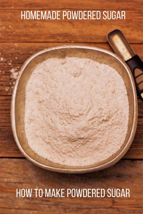 Homemade Powdered Sugar Learn How To Make Powdered Sugar In Your Own