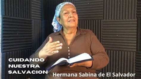 Cuidando Nuestra Salvación Y Aclaración Hermana Sabina De El Salvador