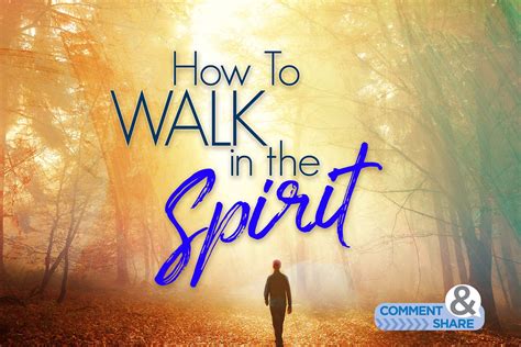 How To Walk In The Spirit Kcm Blog