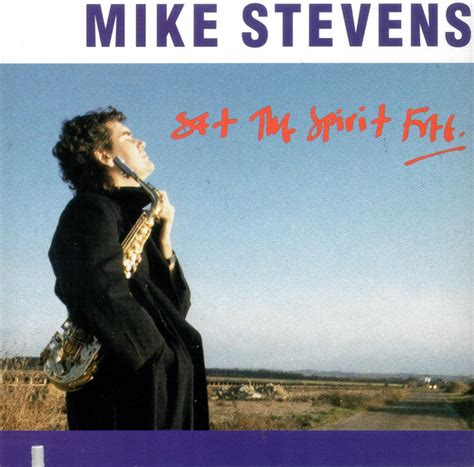 Mike Stevens Set The Spirit Free 1990 Cd Discogs