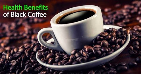 what are the health benefits of black coffee is it really good for you