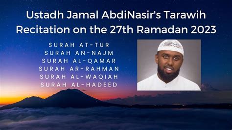 Recitation Of Ustadh Jamal Abdinasir On The Th Ramadan Surah At Tur To Surah Al Hadeed Youtube