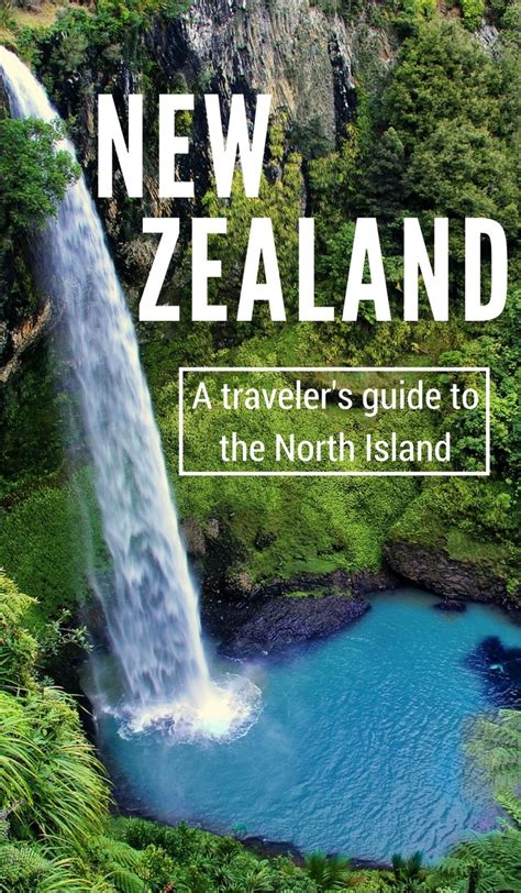 New Zealand Travel Tips A Young Travelers Guide To The North Island