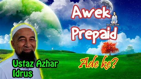 Ustaz azhar (uai) (lahir 12 februari 1964) ialah penceramah bebas di malaysia dari terengganu. Ceramah Terbaru Ustaz Azhar Idrus bertajuk Awek Prepaid ...