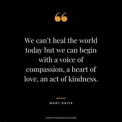62 Compassion Quotes To Inspire Humanity Kindness