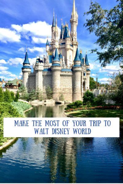Making The Most Of Your Trip To Walt Disney World