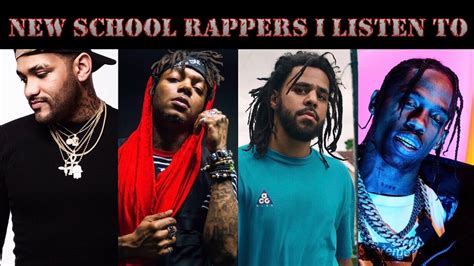 New School Rappers That I Listen To Youtube