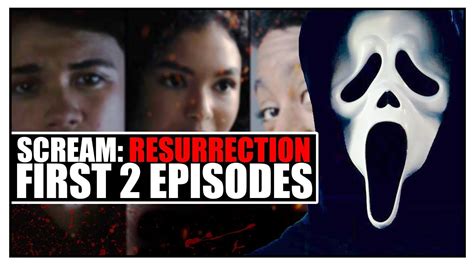 Scream Resurrection Episodes 12 Review And Discussion Youtube