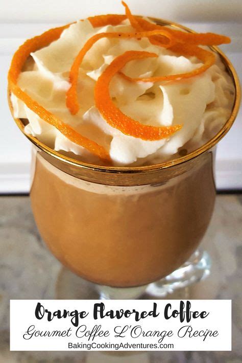 Orange Flavored Coffee Gourmet Coffee Lorange Recipe Coffee