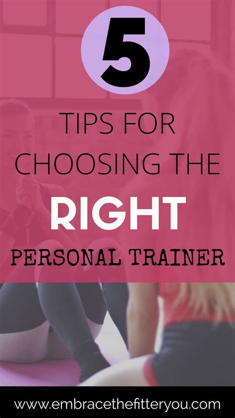 5 Tips For Choosing The Right Personal Trainer Fitness Tips Workout
