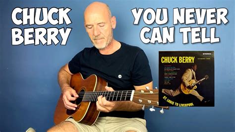 You Never Can Tell Chuck Berry Guitar Lesson Youtube