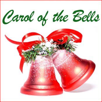 One seems to hear words of good cheer from everywhere filling the air. Carol of the Bells - Carol of the Bells - Choral Lyrics ...