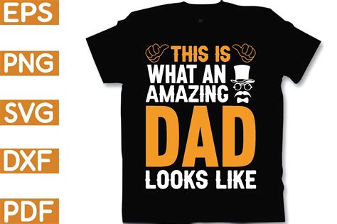 This Is What An Amazing Dad Looks Like Graphic By Black Svg Club