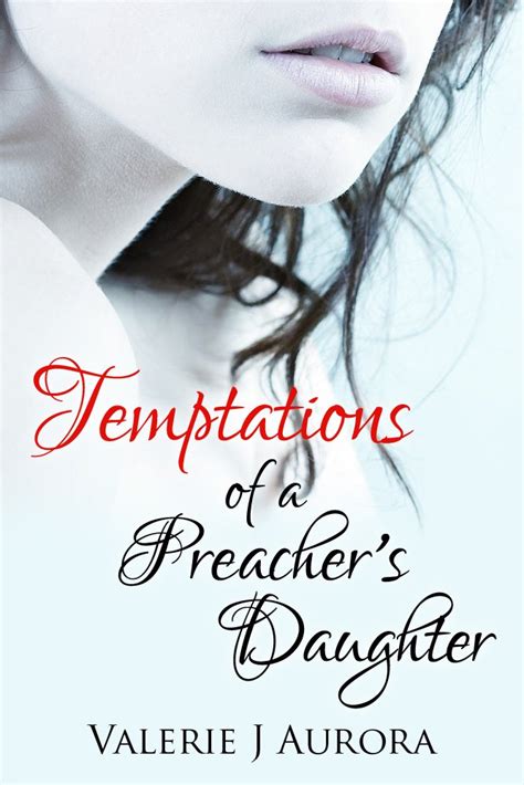 Temptations Of A Preachers Daughter Erotic Erotika The Temptations Series Ebook