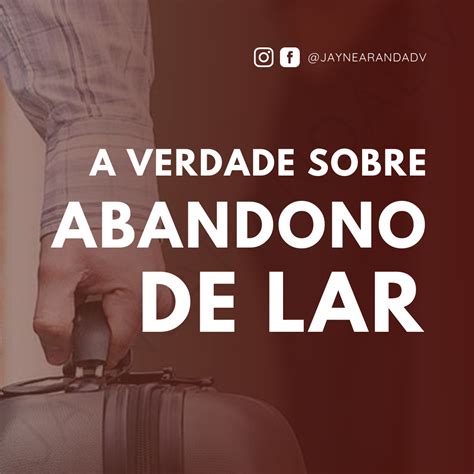 Abandono De Lar Pela Esposa