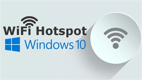 How To Turn Your Windows 10 PC Into A Wireless Hotspot Techchip