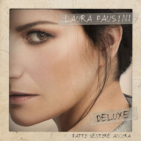 Flac Laura Pausini Fatti Sentire Ancora Deluxe Edition 2018
