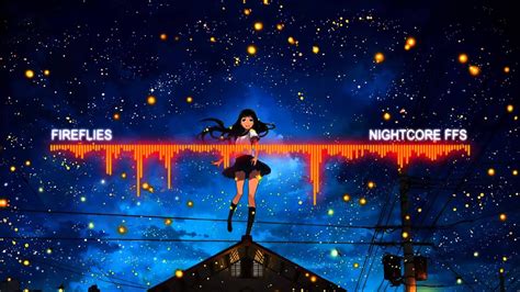 Fireflies Nightcore Ffs Youtube