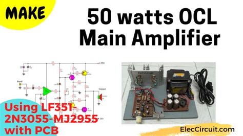 50w Ocl Main Amplifier Using Lf351 2n3055 Mj2955 Pcb Amplifier Audio Amplifier Integrated