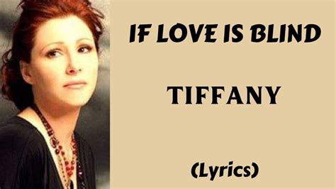 If Love Is Blind Tiffany Lyrics Letssingwithme23 Youtube