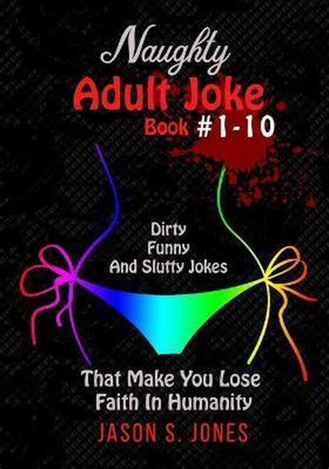 Naughty Adult Joke Book 1 10 Jason S Jones 9781702916523 Boeken Bol