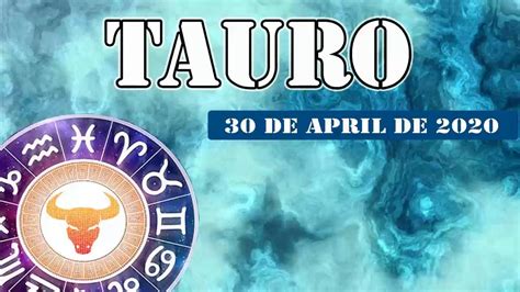 Tauro Horóscopo De Hoy 30 De Abril 2020 Se Acercan Fechas Importantes