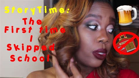 Storytime The 1st Time I Skipped School Youtube