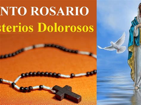 Reflexiones Sobre Los Misterios Dolorosos Del Santo Rosario Fortaleza