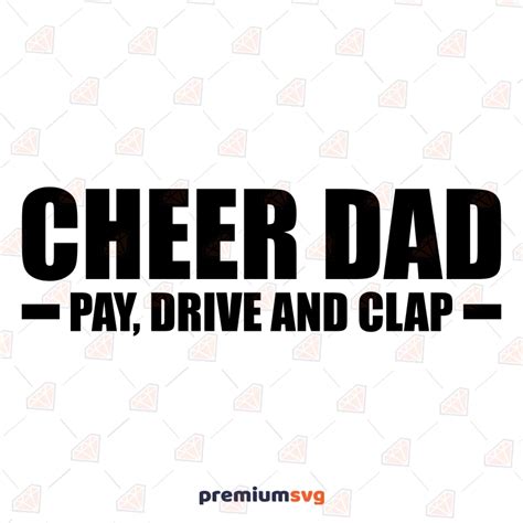 Cheer Dad Pay Drive Clap Svg Funny Svg Premiumsvg