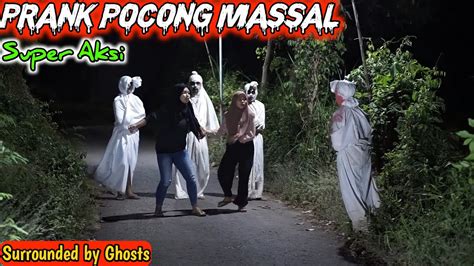 Prank Pocong Massal Fresh Edition Prank Terbaru Bikin Ngakak Surrounded By Ghost Realtime