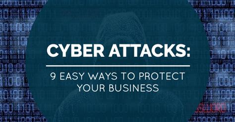Cyber Attacks 9 Easy Ways To Protect Your Business