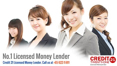 .money lending and loan sharking, negatively tainting the reputation of licensed moneylenders. Credit 21: Best Legal and Licensed Money Lender in ...