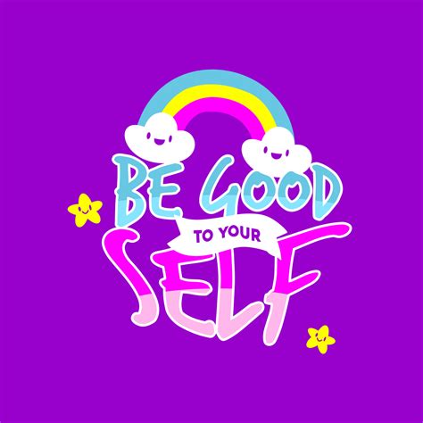 Be Good To Your Self Quote Quotes Design Lettering Poster