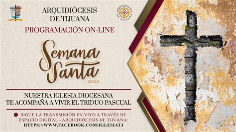 Programa Semana Santa 2022 Arquidiócesis De Tijuana