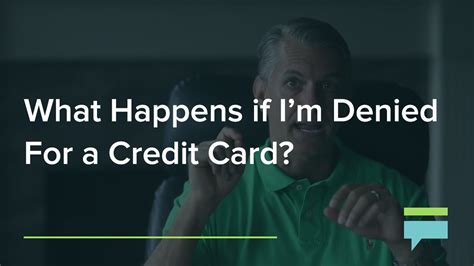 What Happens If I M Denied For A Credit Card Credit Card Insider Youtube