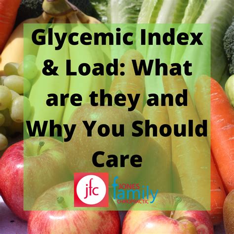 Glycemic Index And Load What Are They And Why You Should Care Jfc